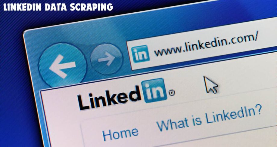 How to use LinkedIn Data Scraping