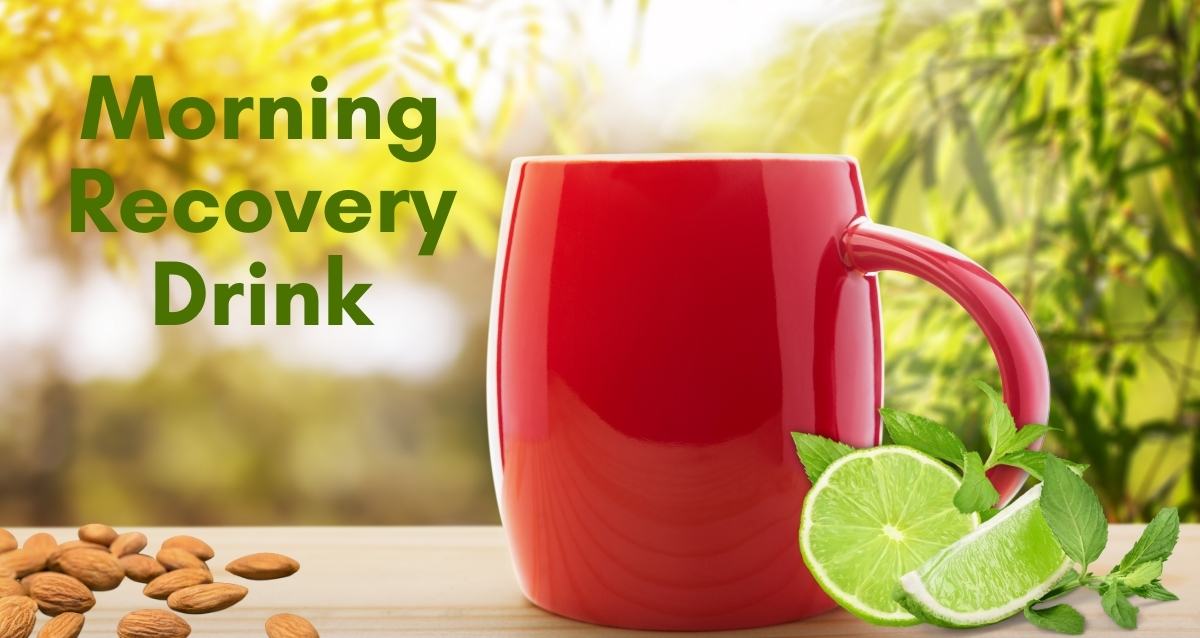 Morning Recovery Drink: A Refreshing Way to Start Your Day