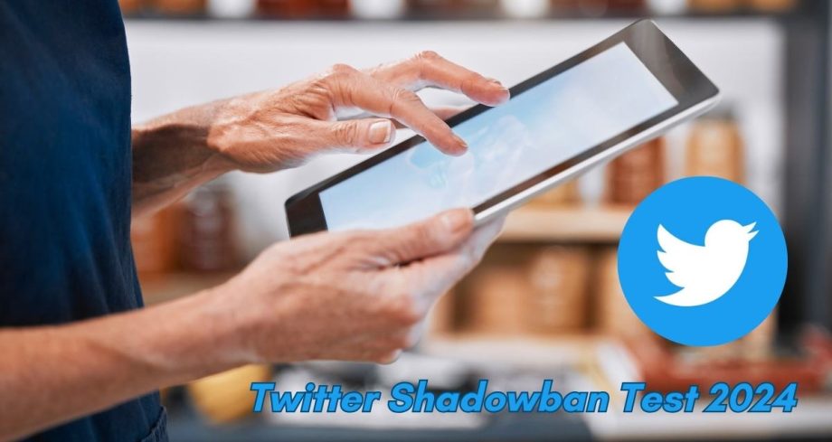 Twitter Shadowban Test 2024